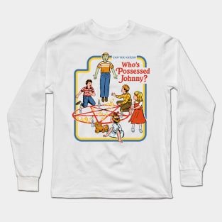 Who's Possessed Johnny Long Sleeve T-Shirt